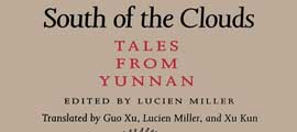 Book by the title "South of the clouds, tales from Yunnan"